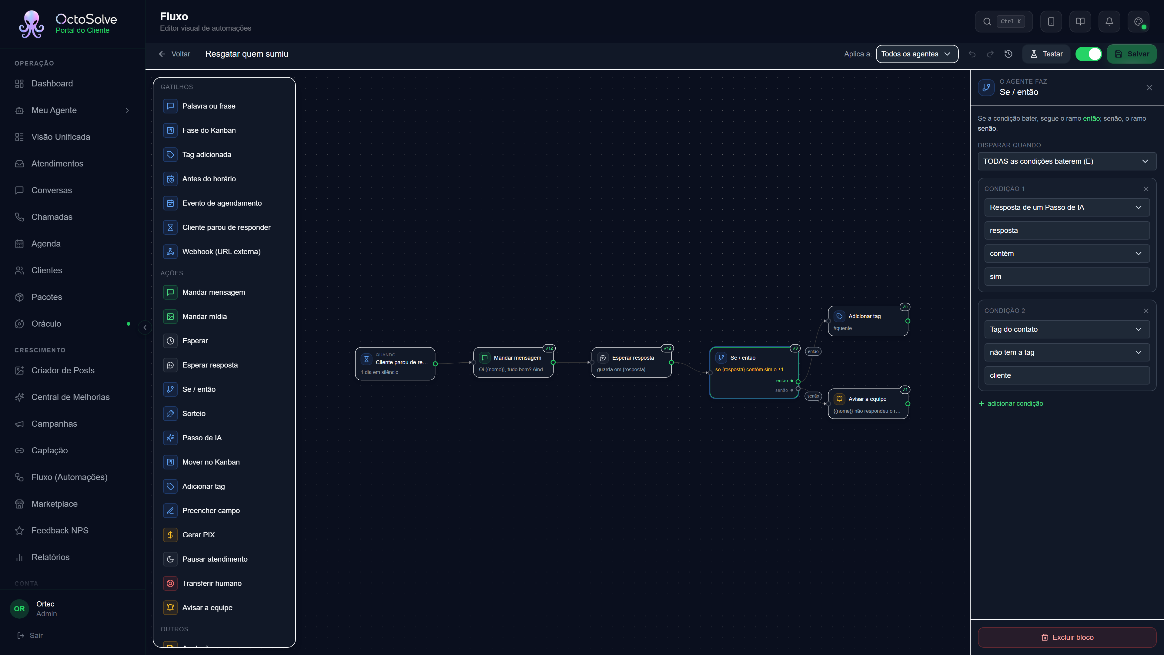 Painel do bloco Se/então com Disparar quando TODAS as condições baterem (E), a condição 1 olhando a variável resposta contém sim e a condição 2 olhando se o contato não tem a tag cliente, com o botão adicionar condição